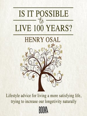 cover image of ¿Es posible vivir 100 años? (Is It Possible to Live 100 Years?)